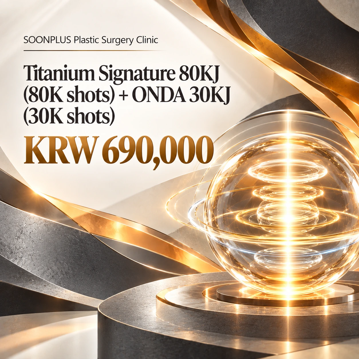 Titanium Signature 80KJ (80K shots) + ONDA 30KJ (30K shots)