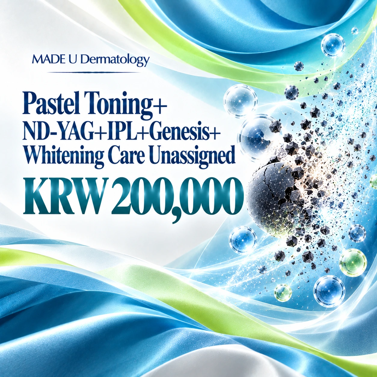 Pastel Toning+ND-YAG+IPL+Genesis+Whitening Care Unassigned